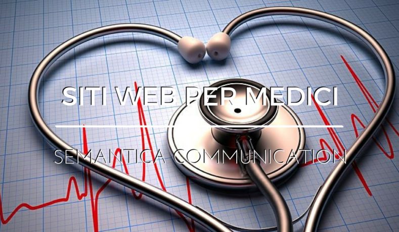 Siti web per medici, i pazienti ti cercano online.